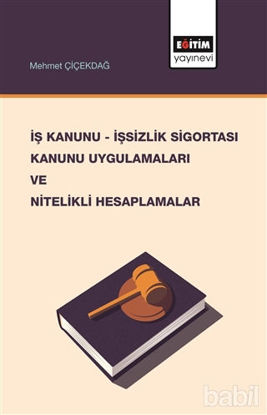 Picture of İş Kanunu - İşsizlik Sigortası Kanunu Uygulamaları ve Nitelikli Hesaplamalar