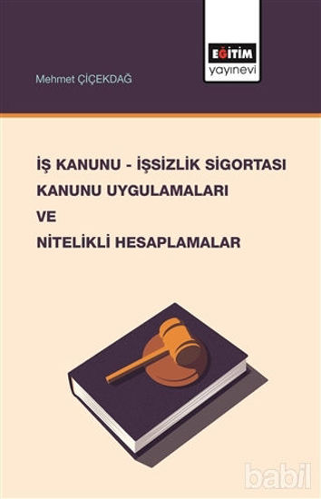 Picture of İş Kanunu - İşsizlik Sigortası Kanunu Uygulamaları ve Nitelikli Hesaplamalar