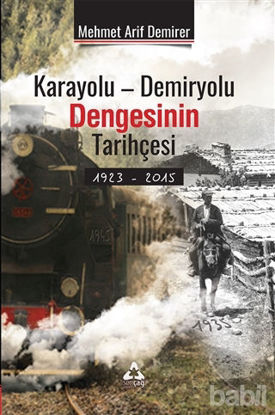 Picture of Karayolu - Demiryolu Dengesinin Tarihçesi 1923 - 2015